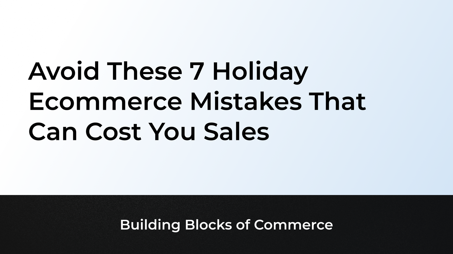 7 Festive Fumbles You Must Avoid Having on Your Online Store