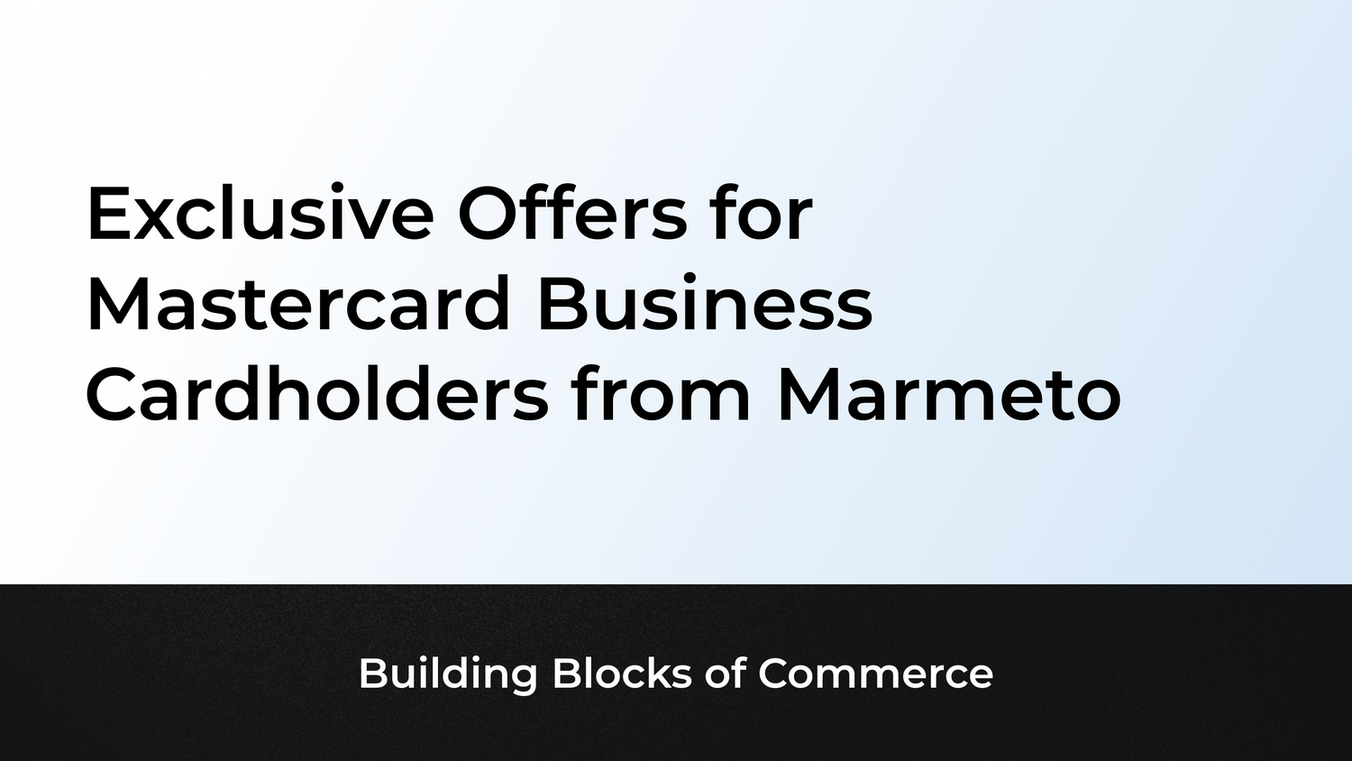Exclusive Offers for Mastercard Business Cardholders from Marmeto